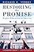 Restoring the Promise by Richard K. Vedder