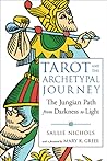 Tarot and the Archetypal Journey by Sallie Nichols