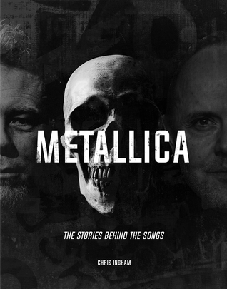 Metallica (Stories Behind the Songs)