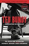 Ted Bundy: Conversations with a Killer: The Death Row Interviews