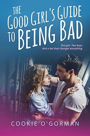 The Good Girl's Guide to Being Bad (Kindle Edition)
