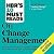 HBR's 10 Must Reads on Change Management