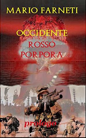 OCCIDENTE ROSSO PORPORA - Prologo (Italian Edition)