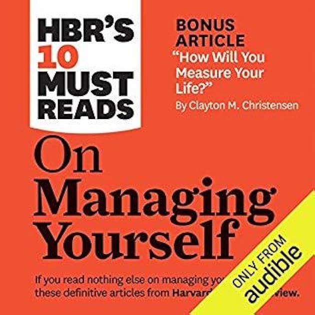 HBR's 10 Must Reads on Managing Yourself
