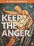 Keep the Anger: (Penguin Petit)