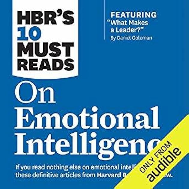 HBR's 10 Must Reads on Emotional Intelligence