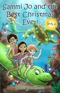 Sammi Jo and the Best Christmas Ever! (Sammi Adventure Series Book 4)