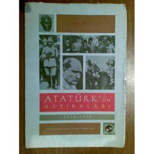 Atatürk'ün hatıraları 1914-1919