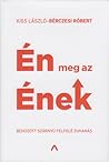Én meg az Ének - ...