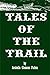 Tales of the Trail