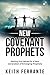 New Covenant Prophets by Keith Ferrante