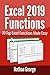 Excel 2019 Functions: 70 Top Excel Functions Made Easy (Excel 2019 Mastery)