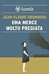 Una merce molto pregiata by Jean-Claude Grumberg Una merce molto pregiata by Jean-Claude Grumberg