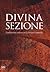 Divina sezione by Luca Molinari