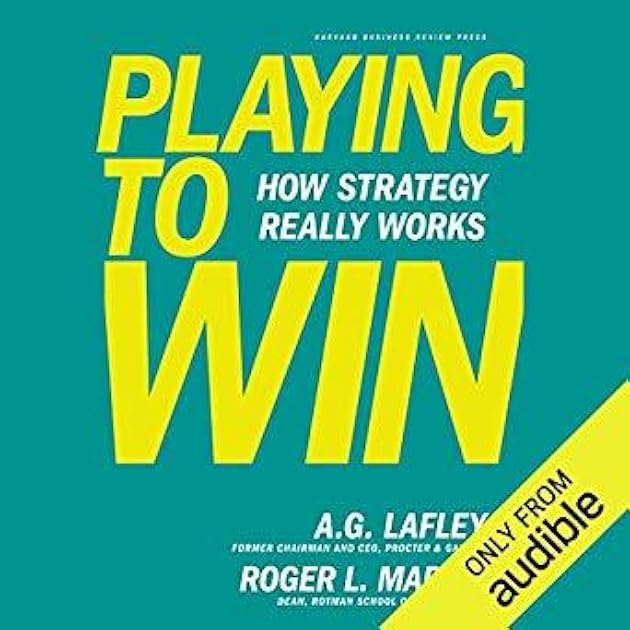 Playing to Win: How Strategy Really Works