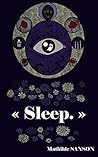 « Sleep. »