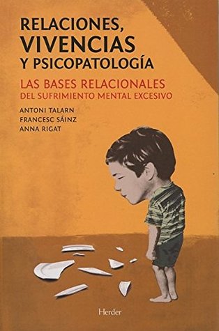 Relaciones, vivencias y psicopatología (Paperback)