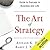 The Art of Strategy: A Game Theorist's Guide to Success in Business and Life
