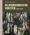 De Bourgondische vorsten (1315-1530)