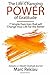 The Life-Changing Power of Gratitude: 7 Simple Exercises that will Change Your Life for the Better. Includes a 3 Month Gratitude Journal. (Change your habits, change your life)
