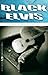 Black Elvis by Geoffrey Becker