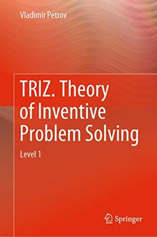 TRIZ. Theory of Inventive Problem Solving: Level 1