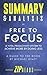 Summary & Analysis of Free to Focus: A Total Productivity System to Achieve More by Doing Less | A Guide to the Book by Michael Hyatt