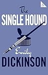 Book cover for The Single Hound (Alma Classics 101 Pages)