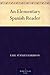 An Elementary Spanish Reader