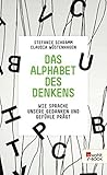 Das Alphabet des Denkens: Wie Sprache unsere Gedanken und Gefühle prägt (German Edition)
