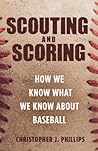 Scouting and Scoring by Christopher Phillips