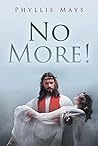 No More! No More!