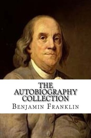 The Autobiography Collection: Benjamin Franklin (The Politician), Charles Darwin (The Scientist), John D. Rockefeller (The Businessman), and Igor Stravinsky (The Musician)