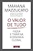 O Valor de Tudo - Fazer e Tirar na Economia Global