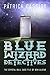 Blue Wizard Detectives: The...