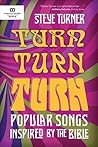 Turn, Turn, Turn:...