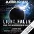 Light Falls: Space, Time, a...