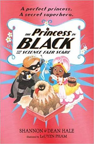 The Princess in Black and the Science Fair Scare