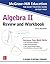 McGraw-Hill Education Algebra II High School Review and Workbook by Christopher Monahan