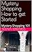 Mystery Shopping How to get...
