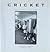 Cricket - the Game Behind the Game by Mark Ray