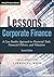 Lessons in Corporate Finance: A Case Studies Approach to Financial Tools, Financial Policies, and Valuation (Wiley Finance)