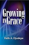 GROWING IN GRACE