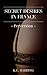 Secret Desires in France by K.C. Harding