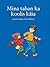 Mina tahan ka koolis käia by Astrid Lindgren