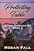 Protecting Fable by Megan Fall