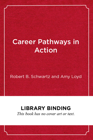 Career Pathways in Action: Case Studies from the Field (Work and Learning Series)