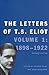 Letters of T.S. Eliot by Valerie Eliot