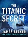 The Titanic Secret