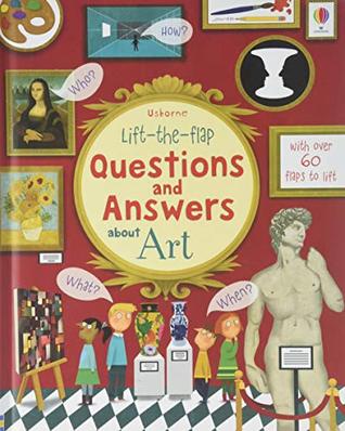 Questions and Answers about Art (Usborne Lift-the-Flap)